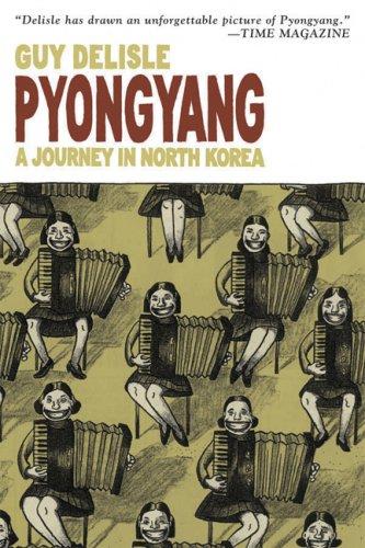 Guy Delisle: Pyongyang (2007, Drawn & Quarterly)