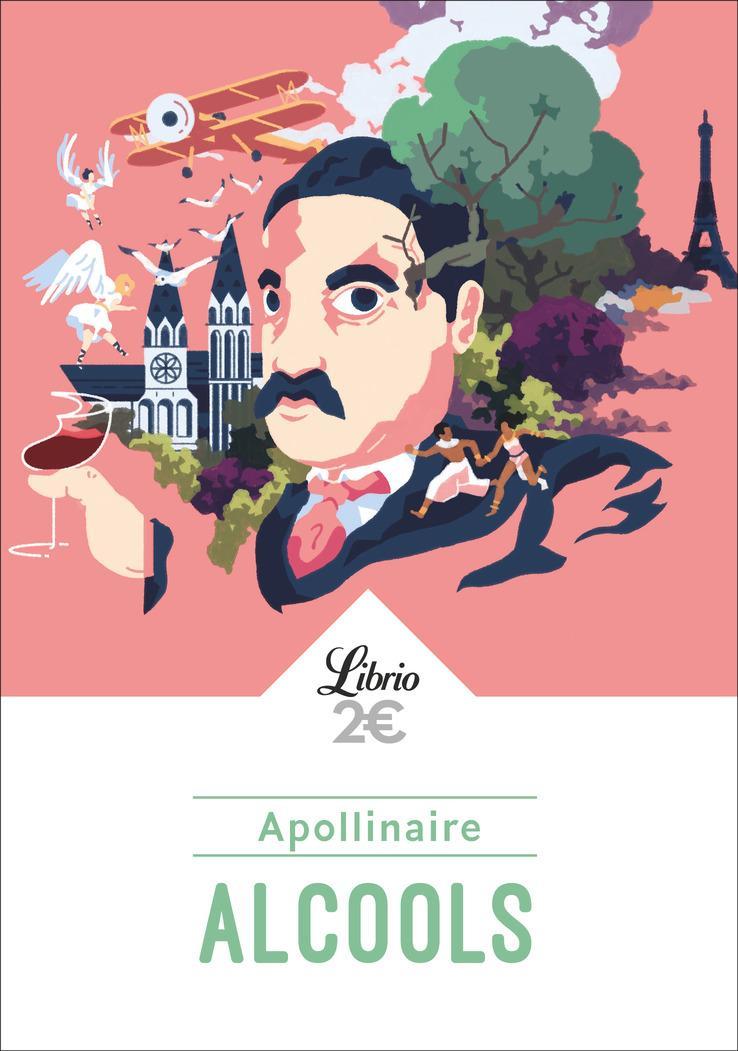 Guillaume Apollinaire: Alcools (French language, 2018)