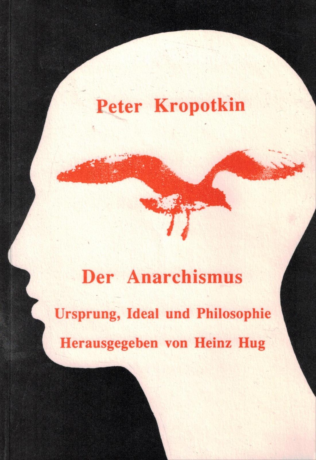 Peter Kropotkin: Der Anarchismus (German language, 2002, Monte Verita, Trotzdem Verlag)