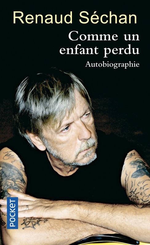 Renaud: Comme un enfant perdu (French language, 2017, Presses Pocket)