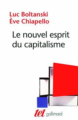 Ève Chiapello, Luc Boltanski: Le nouvel esprit du capitalisme (French language, 2011)
