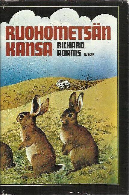 Richard Adams: Ruohometsän kansa (Finnish language, 1987, Söderström)