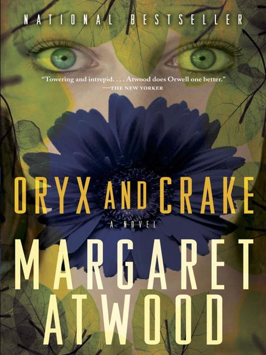 Margaret Atwood, Campbell Scott: Oryx and Crake (EBook, 2004, Knopf Doubleday Publishing Group)