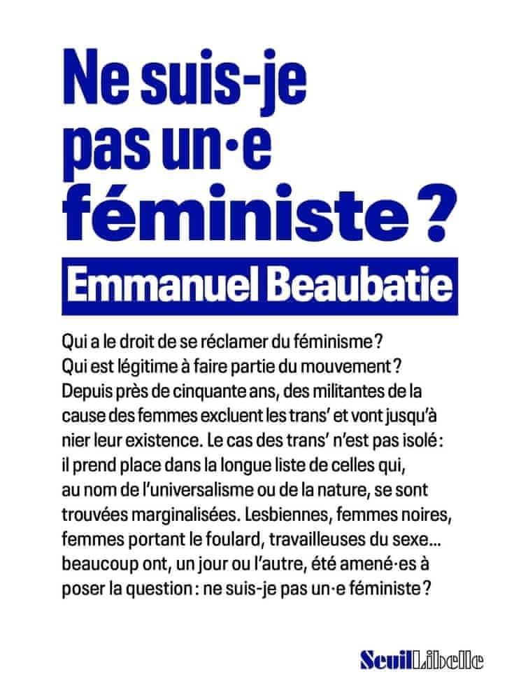 Emmanuel Beaubatie: Ne suis-je pas un·e féministe ? (French language, 2024, Éditions du Seuil)