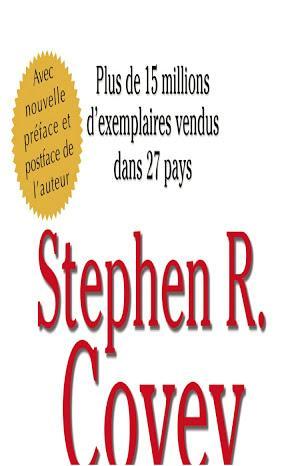 Stephen Covey: Les 7 habitudes de ceux qui réalisent tout ce qu'ils entreprennent (French language)