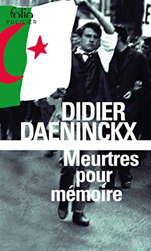 Didier Daeninckx: Meurtres pour mémoire (Paperback, 2016, GALLIMARD, FOLIO)