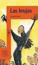 Roald Dahl: Las Brujas (Paperback, Spanish language, Alfaguara Infantil)