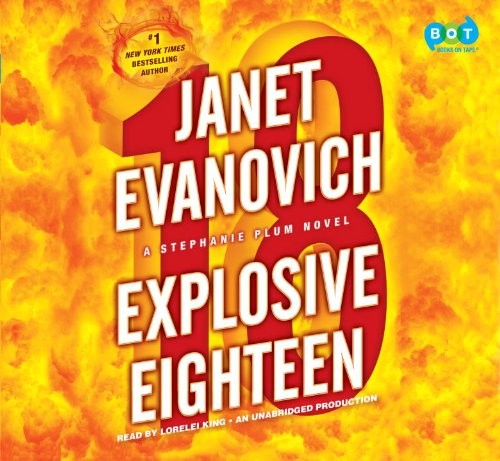 Janet Evanovich: Explosive Eighteen (AudiobookFormat, Books on Tape)