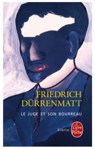 Friedrich Dürrenmatt: Le Juge et son Bourreau (Paperback, French language, 1996, Livre de Poche)