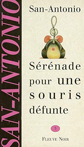 Frédéric Dard: Serenade pour une souris defunte. (French language, 1995, Fleuve Noir, FLEUVE EDITIONS)