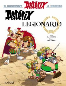 René Goscinny, Albert Uderzo: astérix legionario (2017, salvat)