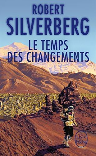 Robert Silverberg: Le Temps des changements (français language, 1979, Librairie générale française)