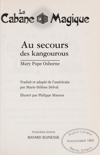 Mary Pope Osborne: Au secours des kangourous (French language, 2009, Bayard Jeunesse)