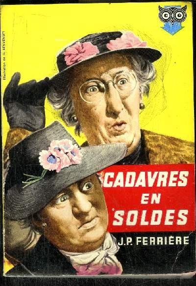 Jean-Pierre Ferrière: Cadavres en soldes (Paperback, français language, Éditions Dities)