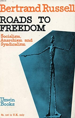 Bertrand Russell: Roads to Freedom (Allen & Unwin)