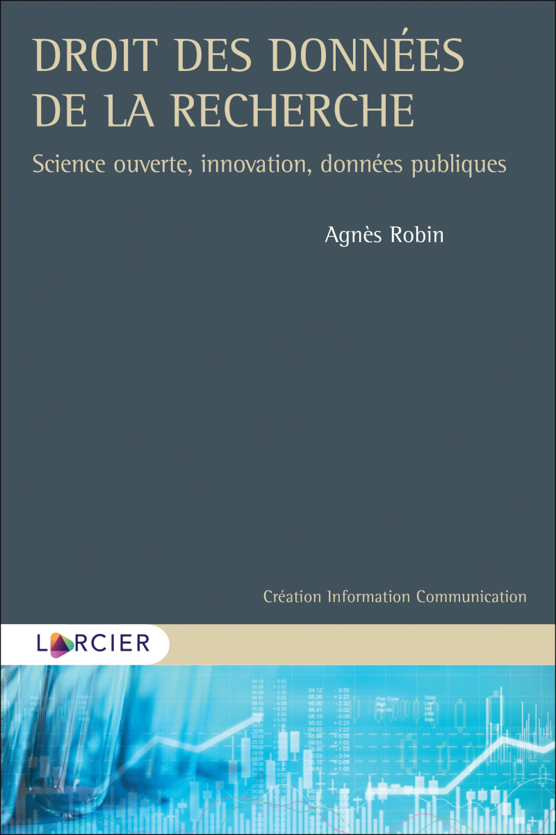 Agnès Robin: Droit des données de la recherche (Paperback, Français language, Larcier)