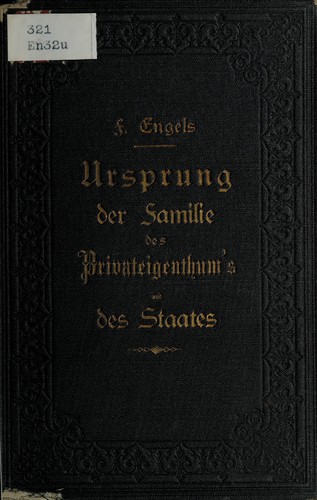 Friedrich Engels: Der Ursprung der Familie, des Privateigenthums und des Staats (German language, 1884, Schweizerische Genossenschaftsbuchdruckerei)