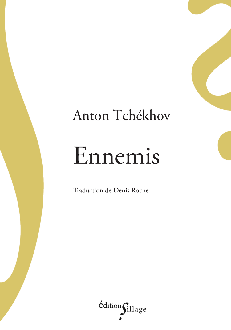 Anton Chekhov: Ennemis (Paperback, Français language, 2022, Éditions Sillage)