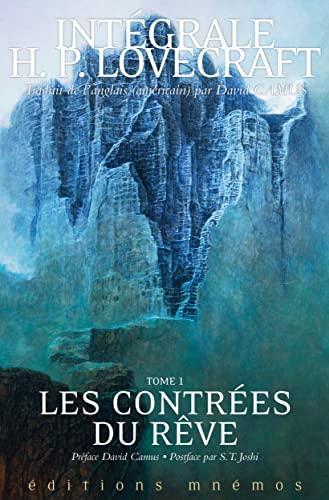 H.P. Lovecraft: Les contrées du rêve : intégrale. Tome 1 (Hardcover, French language, 2022, Mnémos)