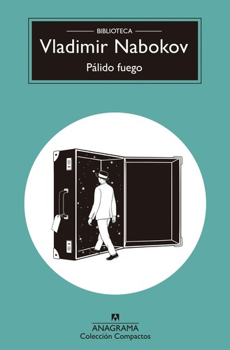 Vladimir Nabokov, Aurora Bernárdez: Pálido fuego (Paperback, Spanish language, 2006, Anagrama)
