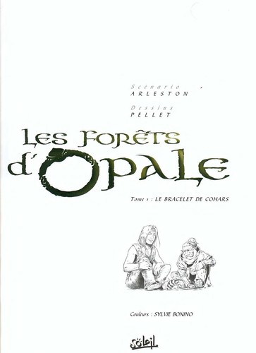 Christophe Arleston: Les Forêts d'Opale, tome 1 (French language, 2004, Soleil Productions)