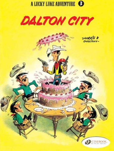 René Goscinny: A Lucky Luke adventure - Dalton City (A Lucky Luke Adventure) (Paperback, Cinebook, LTD)