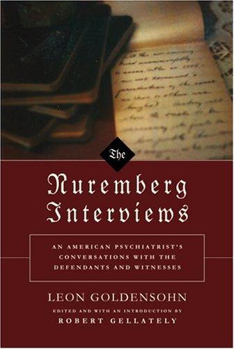 Leon Goldensohn: The Nuremberg Interviews (Knopf)