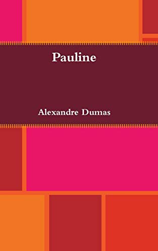 Alexandre Dumas: Pauline (Hardcover, Lulu.com)