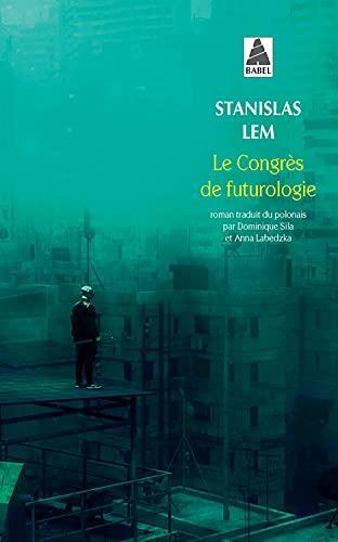 Stanisław Lem: Le congrès de futurologie (French language, 2021, Actes Sud)