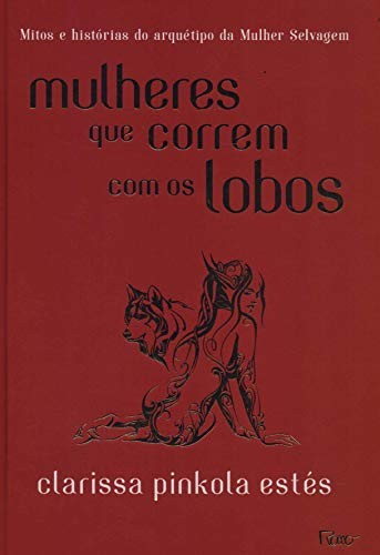 _: Mulheres que Correm com os Lobos (Hardcover, Portuguese language, Rocco)