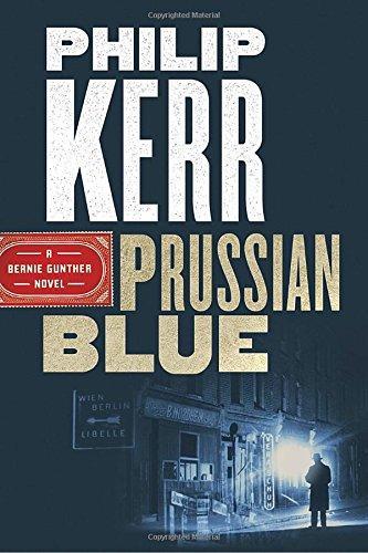 Philip Kerr: Prussian Blue (2017)