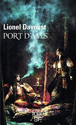 Lionel Davoust: Port d'âmes (French language, 2017)