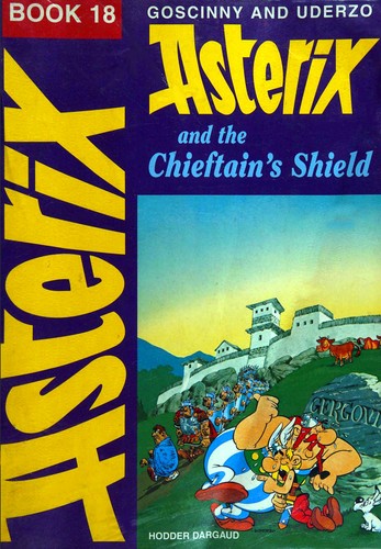 René Goscinny, Albert Uderzo: Asterix and the Chieftain's Shield (Hardcover, Hodder Children's Books)