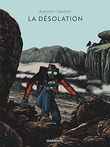 Appollo, Gaultier: La désolation (Paperback, French language, 2021, Dargaud)