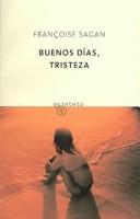 Françoise Sagan: Buenos Dias, Tristeza (Paperback, Spanish language, Quinteto)