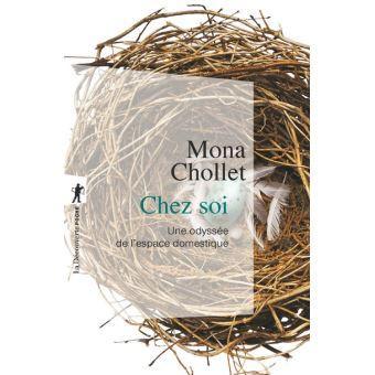 Mona Chollet: Chez Soi. une Odyssée de l'Espace Domestique (French language, 2016)