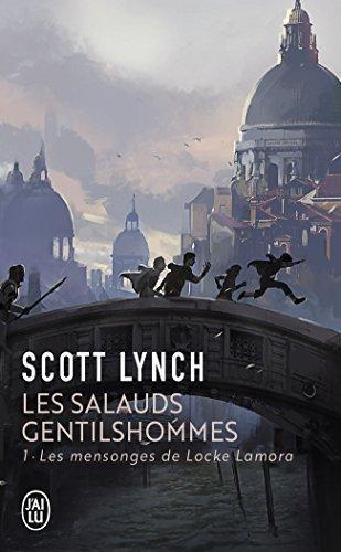 Scott Lynch: Les Mensonges de Locke Lamora (French language, 2013)