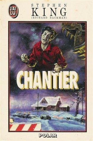 Stephen King: Chantier (Paperback, French language, 1991, J'ai Lu)