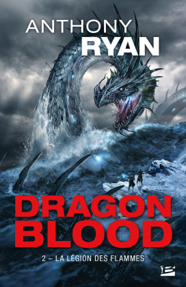 Anthony Ryan: Dragon Blood, Tome 2 : La Légion des flammes (EBook, Française language)