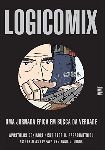 Apostolos Doxiadis, Christos Papadimitriou: Logicomix (Portuguese language, 2022, Livraria Martins Editora)