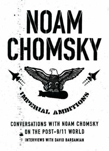 Noam Chomsky: Imperial Ambitions (Hardcover, 2005, HAMILTON HAMISH (PEN, Hamish Hamilton)