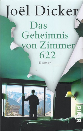 Joël Dicker: Das Geheimnis von Zimmer 622 (German language, 2022, Piper)