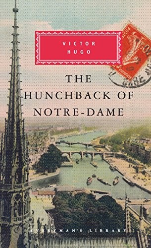 Victor Hugo, Jean-Marc Hovasse: The Hunchback of Notre-Dame (Hardcover, Everyman's Library)