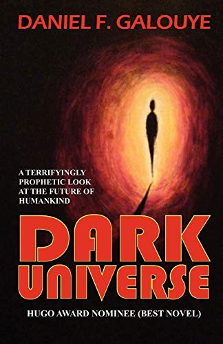 Daniel F. Galouye: Dark Universe (Paperback, Phoenix Pick)