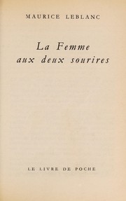 Maurice Leblanc: La femme aux deux sourires. (French language, 1971, Le Livre de Poche)