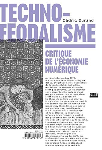 Cédric Durand: Techno-féodalisme - (Paperback, 2020, ZONES)