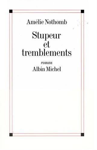 Amélie Nothomb, Amélie Nothomb: Stupeur et Tremblements (French language, 1999, Albin Michel)