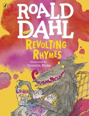 Roald Dahl, Quentin Blake: Revolting Rhymes (Colour Edition) (2016, Penguin Books, Limited)