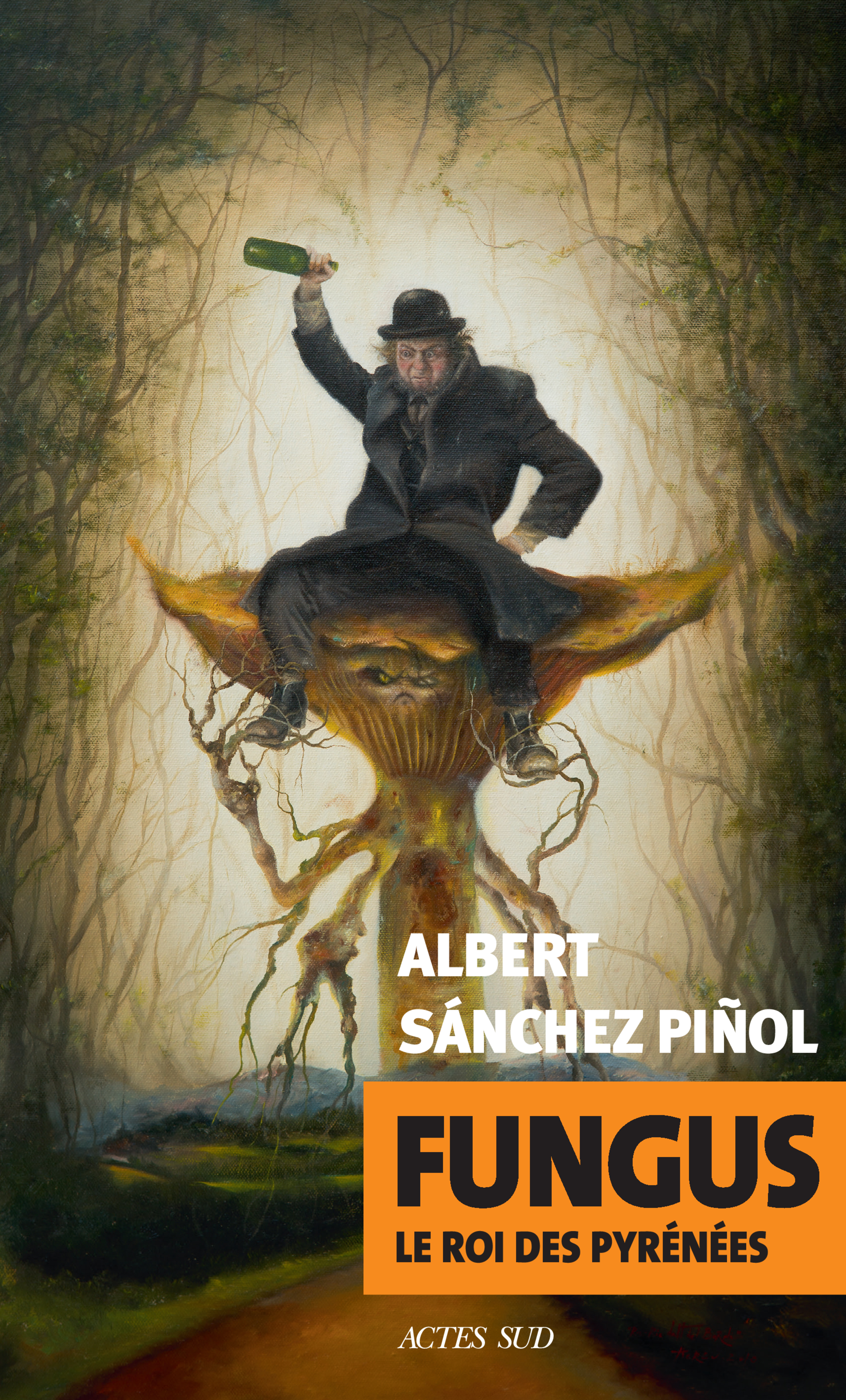 Albert Sánchez Piñol: Fungus (Paperback, Français language, Actes Sud)