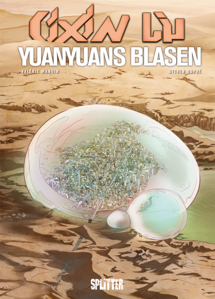 Liu Cixin, Valérie Mangin, Maximilian Schlegel, Steven Dupré: Yuanyuans Blasen (Hardcover, deutsch language, Splitter)